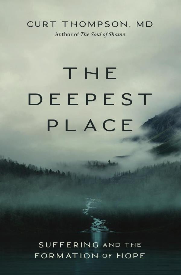 The Deepest Place | Curt MD Thompson