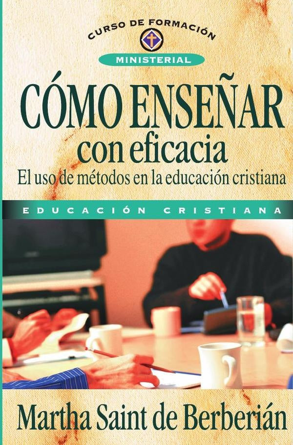 Como ense?ar con eficacia | Martha Saint de Berberian