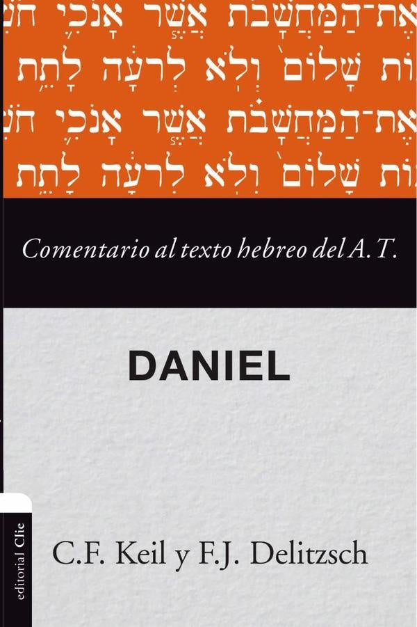 Comentario al texto hebreo del Antiguo Testamento - Daniel | Franz Julius Delitzsch