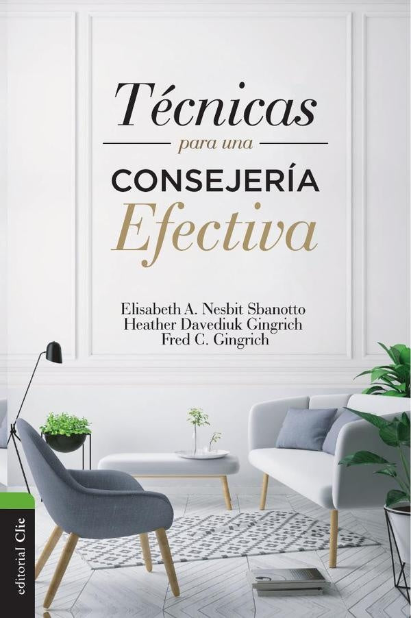 Tecnicas para una consejeria efectiva | Fred C. Gingrich