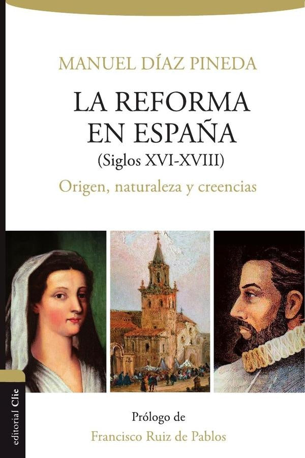 Reforma en Espa?a (s.XVI-XVIII) | Manuel Diaz Pineda