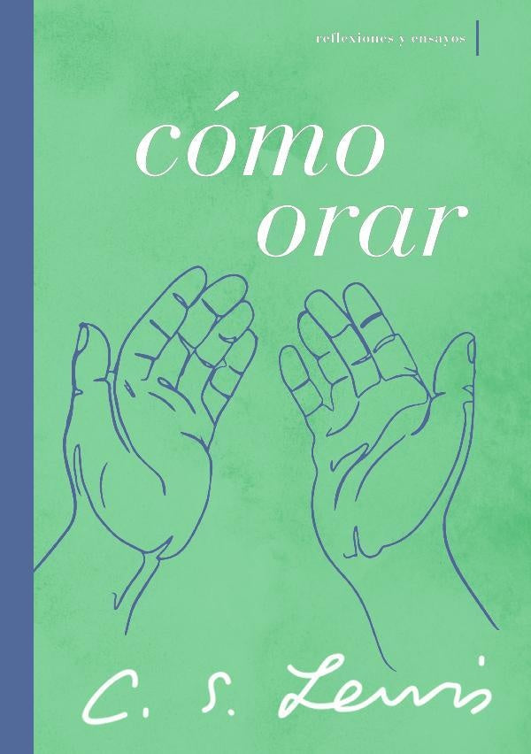 Como orar | C. S. Lewis