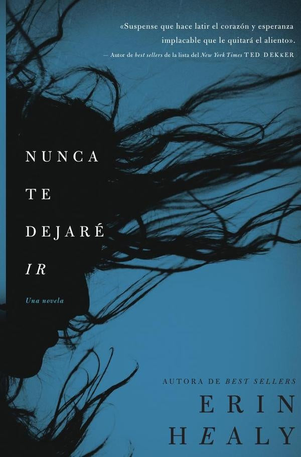 Nunca te dejare ir | Erin Healy