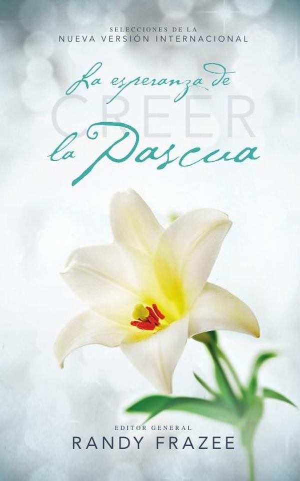Creer - La esperanza de la pascua | Randy Frazee