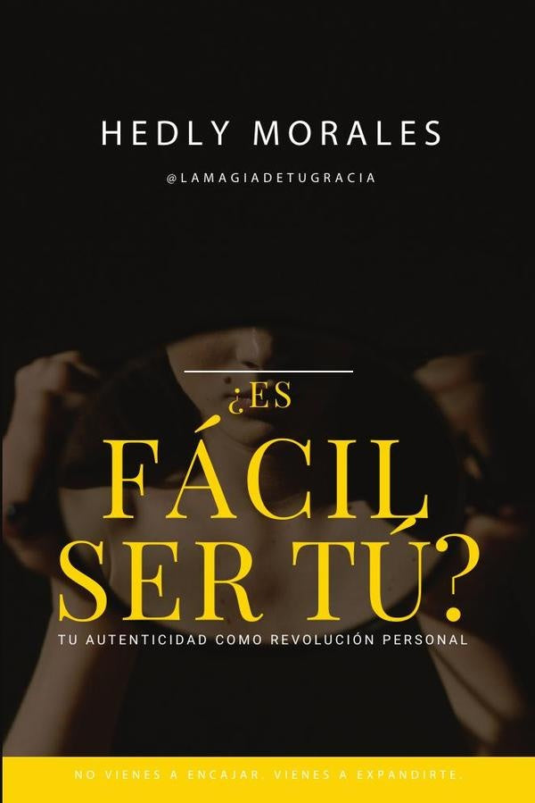 ?Es facil ser tu? | Hedly Morales