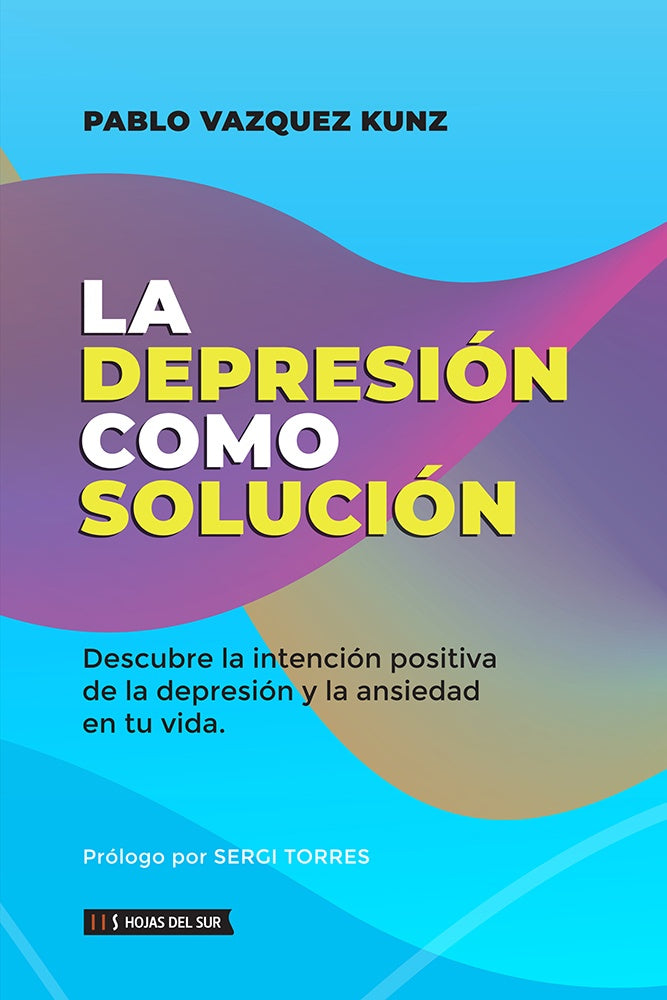 La depresion como solucion | Pablo Vazquez Kunz