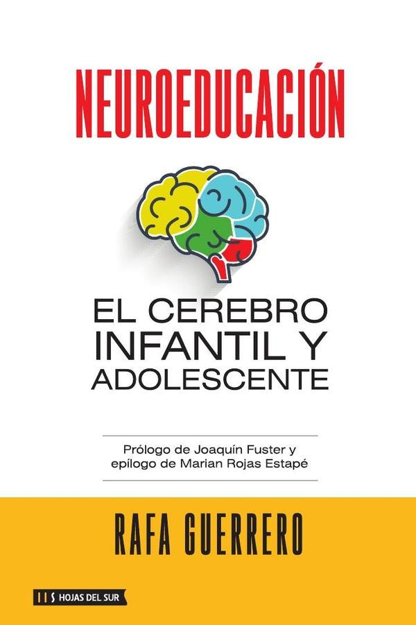 Neuroeducacion: El cerebro infantil y adolescente | Rafa Guerrero