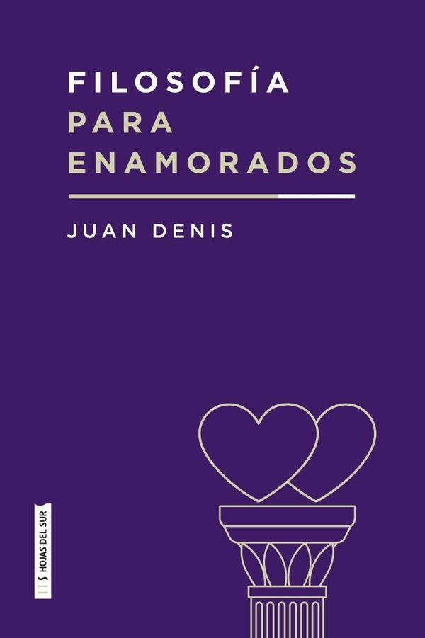 Filosofia para enamorados | Juan Denis