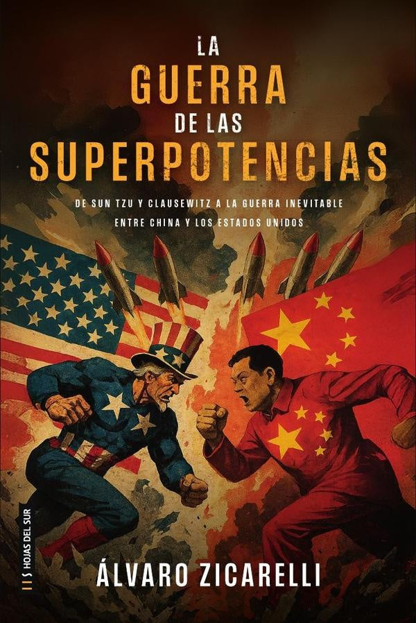 La Guerra de las Superpotencias | Zicarelli alvaro