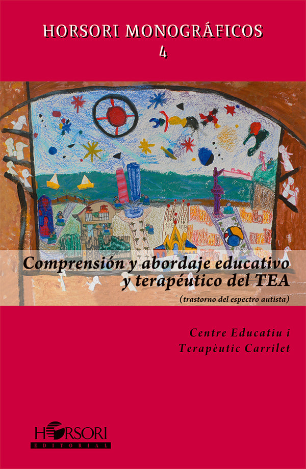 Comprension y abordaje educativo y terapeutico del TEA | VVAA Centro Educativo y Terapeutico Carrilet