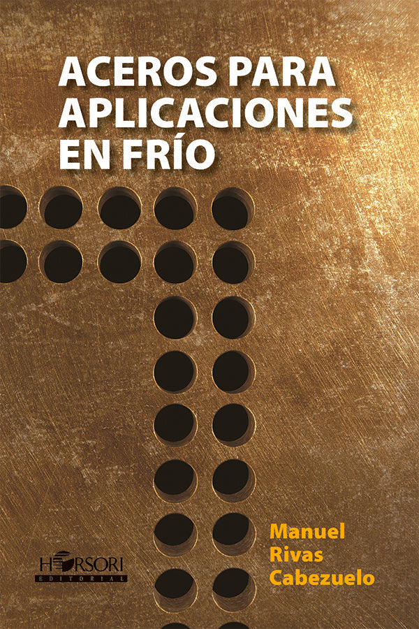 Aceros para aplicaciones en frio | Manuel Rivas Cabezuelo