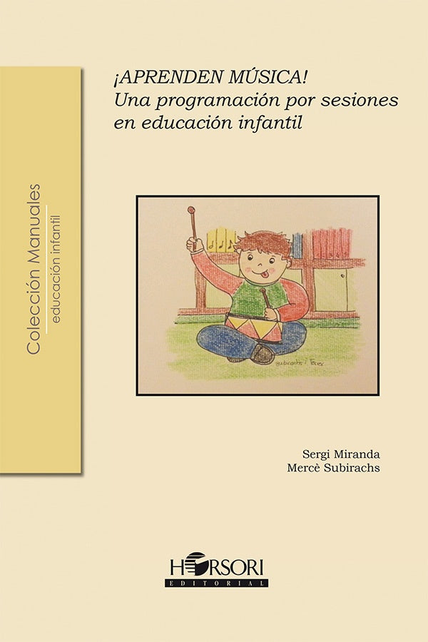 ?Aprenden musica! Una programacion por sesiones para educacion infantil | Sergi Miranda