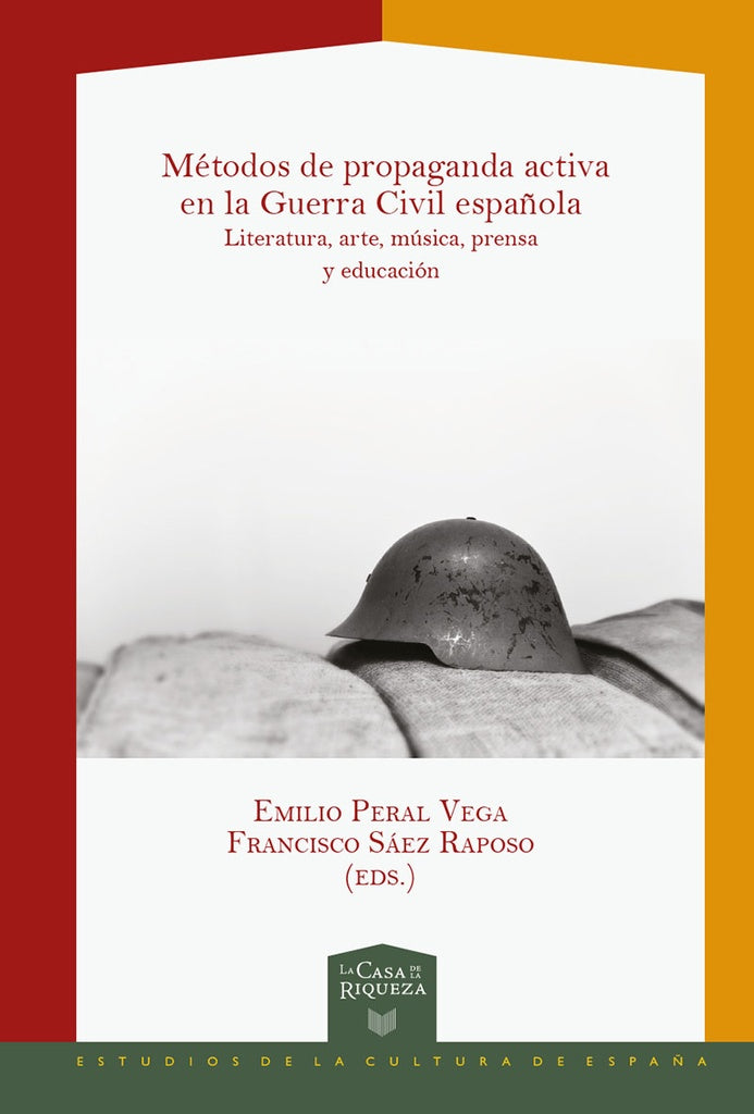 Metodos de propaganda activa en la Guerra Civil espa?ola | Francisco Saenz Raposo