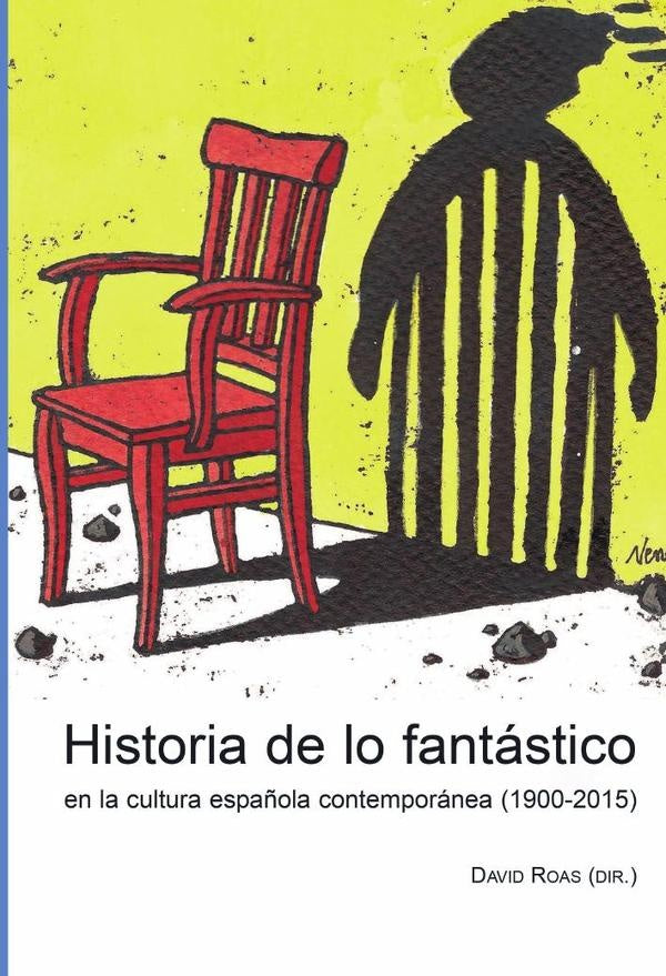Historia de lo fantastico en la cultura espa?ola contemporanea (1900-2015) | DAVID ROAS