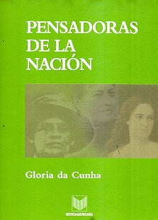 Pensadoras de la nacion | Gloria da Cunha