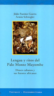 Lengua y ritos del Palo Monte Mayombe | Armin Schwegler