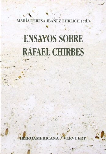 Ensayos sobre Rafael Chirbes | Maria-Teresa Iba?ez Ehrlich