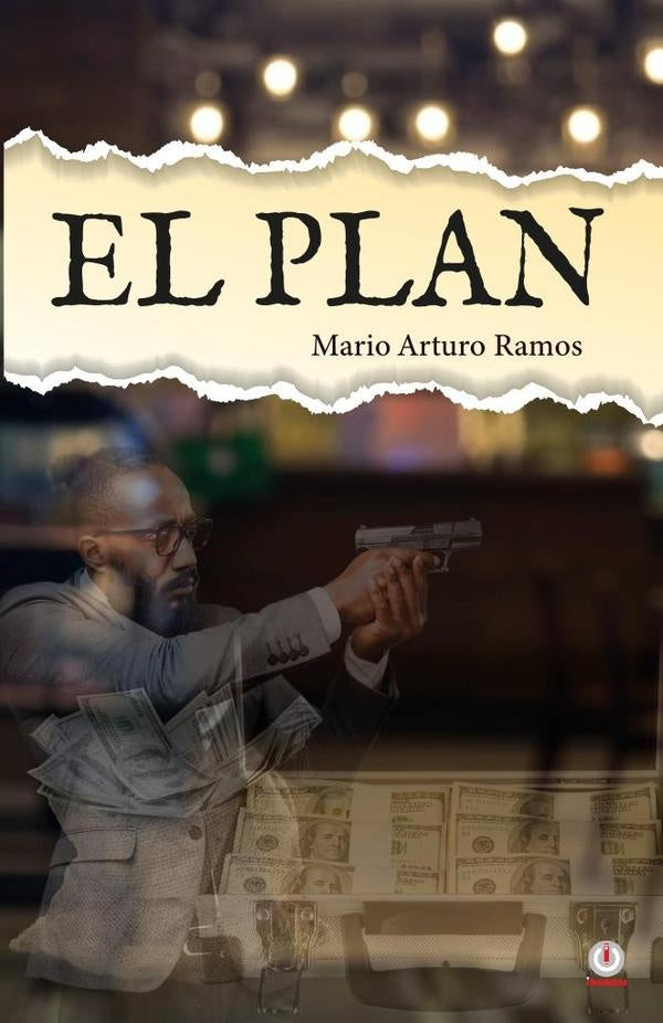 El plan | Mario Arturo Ramos