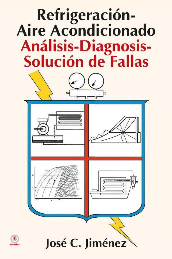 Refrigeracion-Aire Acondicionado: Analisis-Diagnosis-Solucion de Fallas | Jose C. Jimenez