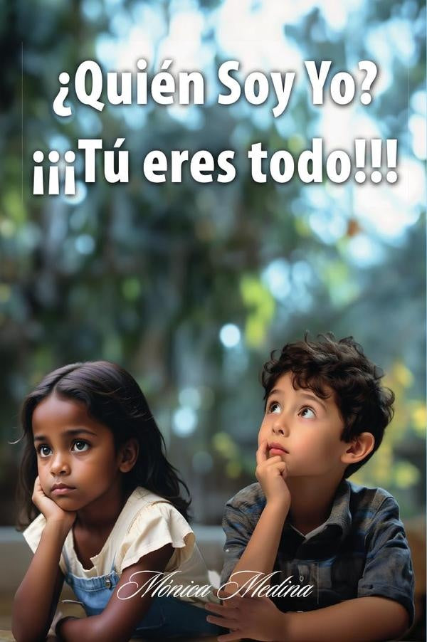 ?Quien Soy Yo? ???Tu eres todo!!! | Monica Medina