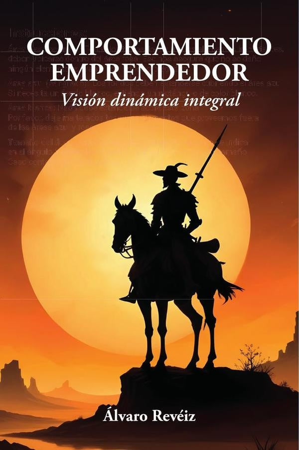 COMPORTAMIENTO EMPRENDEDOR: Vision dinamica integral | alvaro Reveiz
