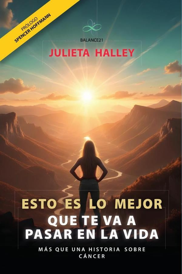 Esto es lo mejor que te va a pasar en la vida: Mas que una historia sobre cancer | JULIETA HALLEY