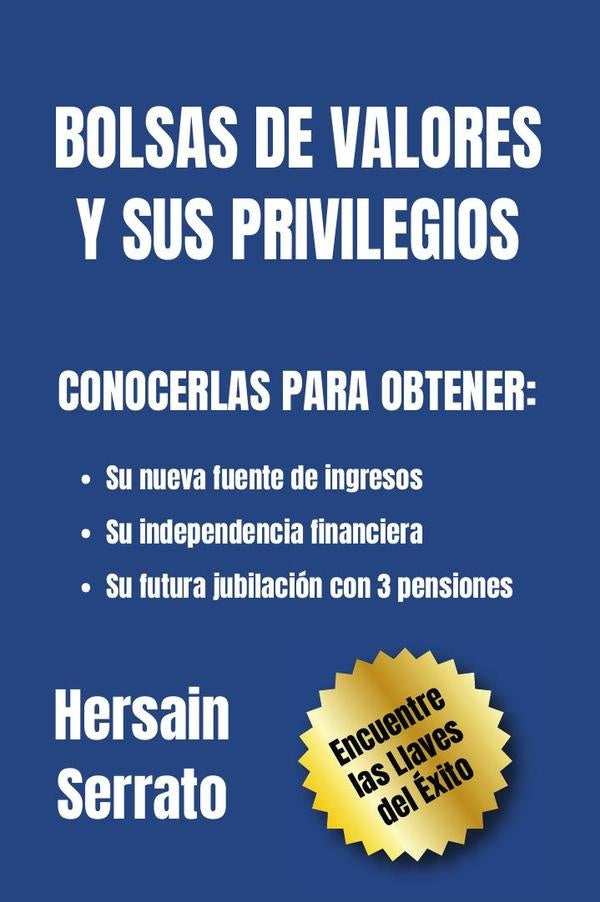 Bolsas de valores y sus privilegios | Hersain Serrato