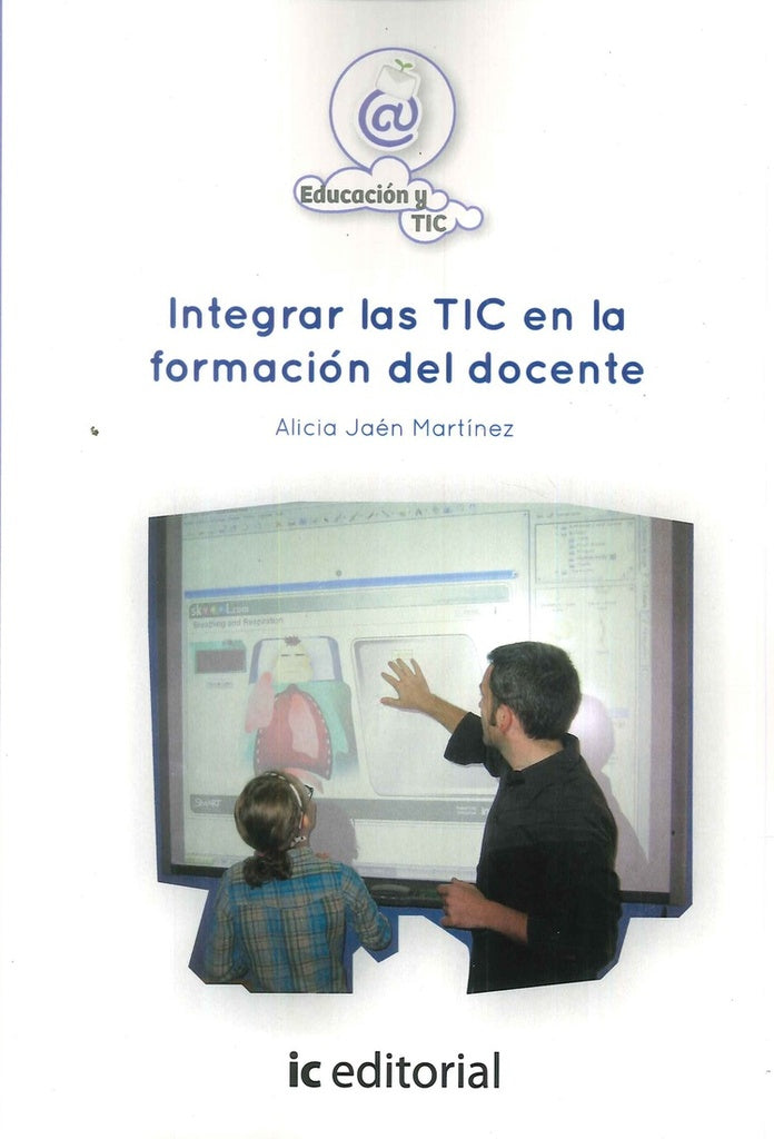 Integrar las TIC en la formacion del docente | Alicia Jaen Martinez