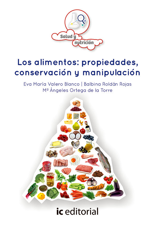 Los alimentos: propiedades, conservacion y manipulacion | Ignacio Javier Cruz Jauregui Lobera