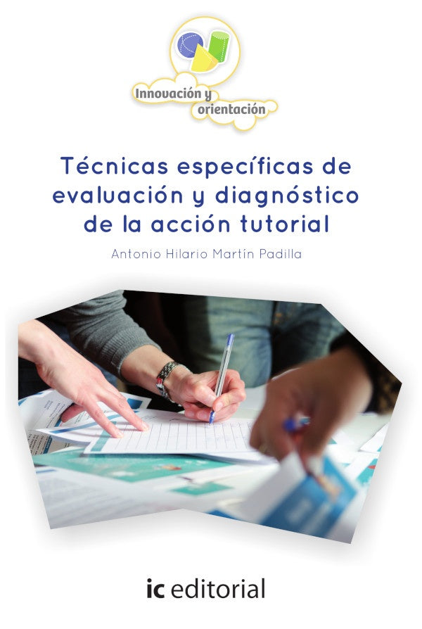 Tecnicas especificas de evaluacion y diagnostico de la accion tutorial | Antonio Hilario Martin Padilla