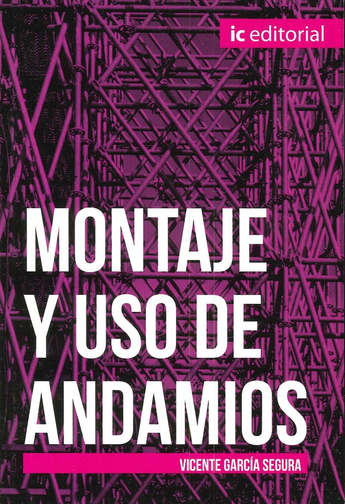 Montaje y uso de andamios | Vicente Garcia Segura