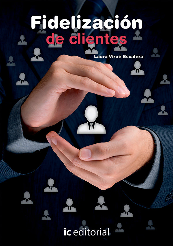 Fidelizacion de clientes | Laura Virue Escalera