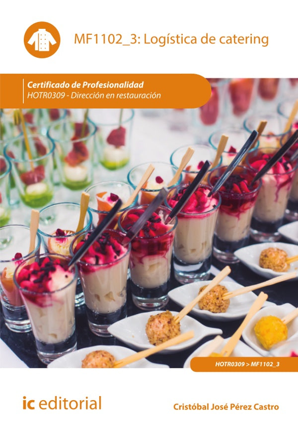 Logistica de catering. HOTR0309 - Direccion en restauracion | Cristobal Jose Perez Castro