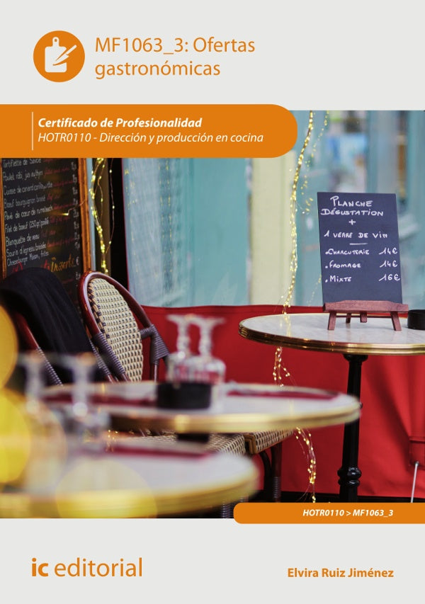 Ofertas gastronomicas. HOTR0110 - Direccion y produccion en cocina | Elvira Ruiz Jimenez