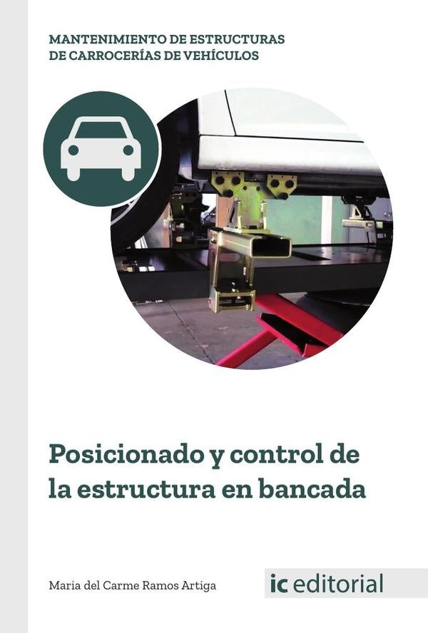 Posicionado y control de la estructura en bancada | Maria del Carme Ramos Artiga