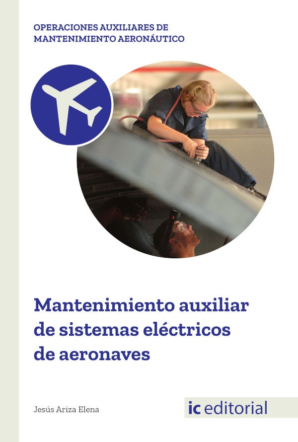 Mantenimiento auxiliar de sistemas electricos de aeronaves | Jesus Ariza Elena