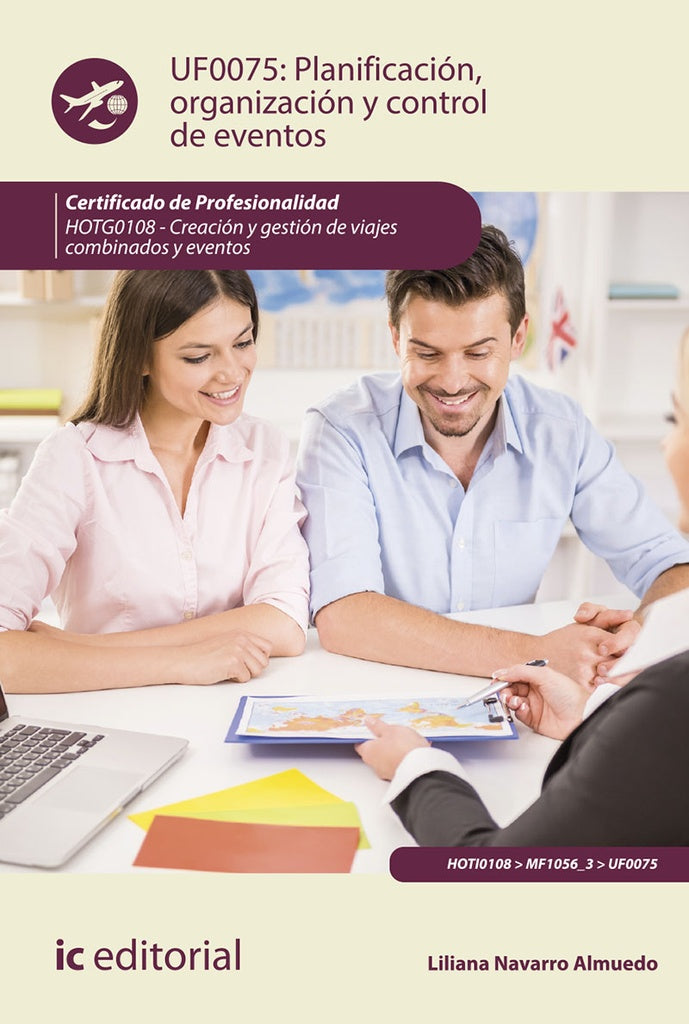 Planificacion, organizacion y control de eventos. HOTG0108 - Creacion y gestion de viajes combinados | Liliana Navarro Almuedo