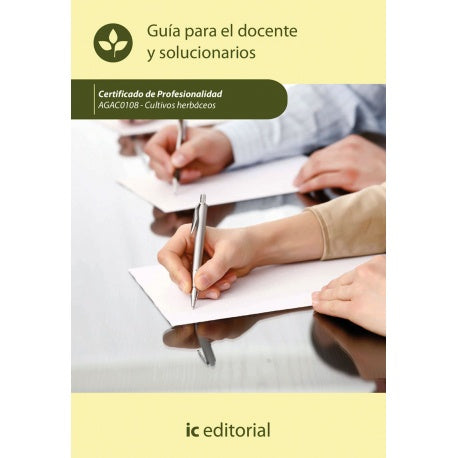 Cultivos herbaceos. AGAC0108 - Guia para el docente y solucionarios | S. L. Innovacion y Cualificacion