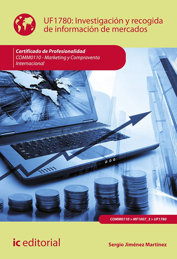 Investigacion y recogida de informacion de mercados. COMM0110 - Marketing y compraventa internaciona | Sergio Jimenez Martinez