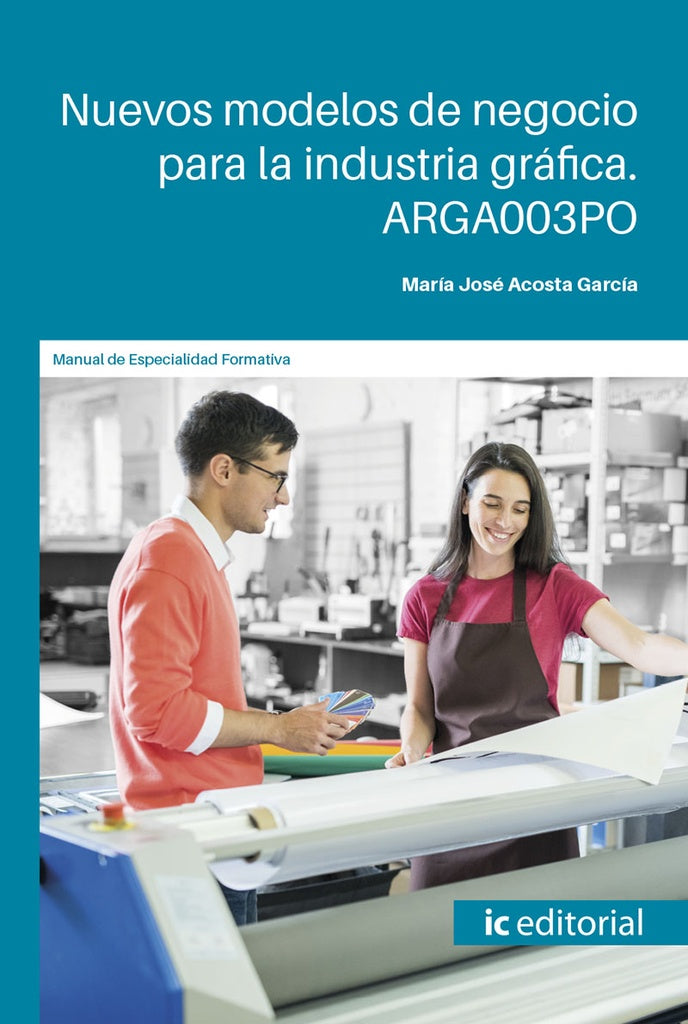 Nuevos modelos de negocio para la industria grafica | M? Jose Acosta Garcia
