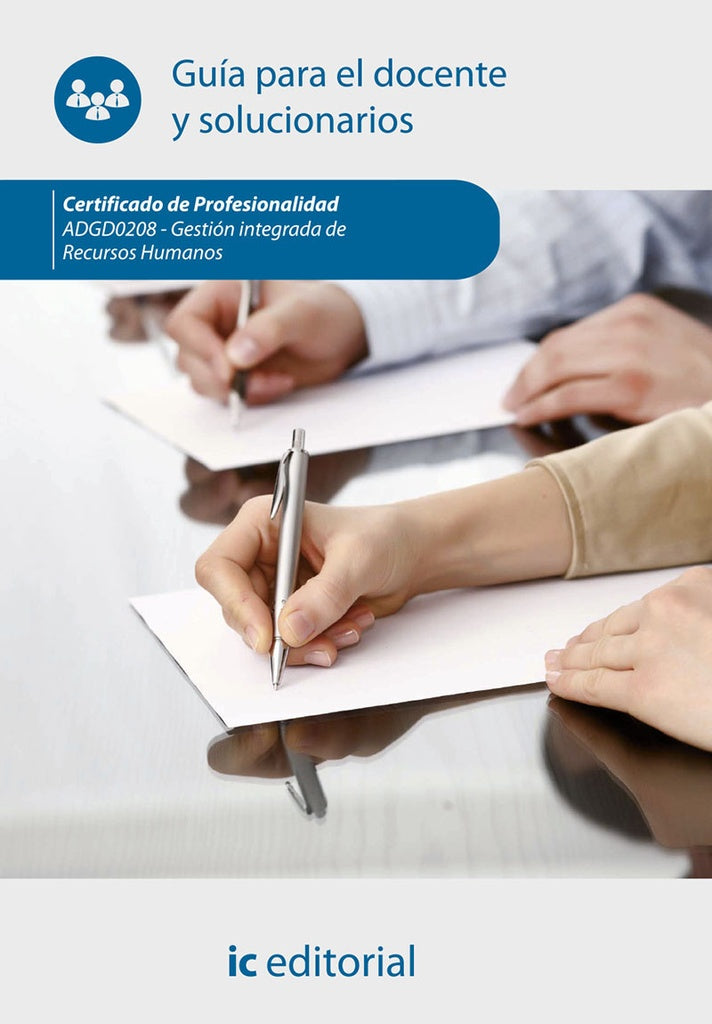 Gestion integrada de recursos humanos. ADGD0208 - Guia para el docente y solucionarios | S. L. Innovacion y Cualificacion
