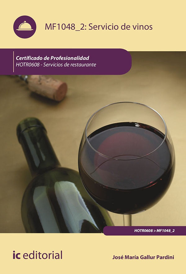 Servicio de vinos. HOTR0608 - Servicios de Restaurante | Jose Maria Gallurt Pardini