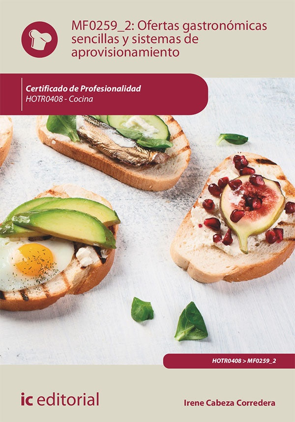 Ofertas gastronomicas sencillas y sistemas de aprovisionamiento. HOTR0408 - Cocina | Irene Cabeza Corredera