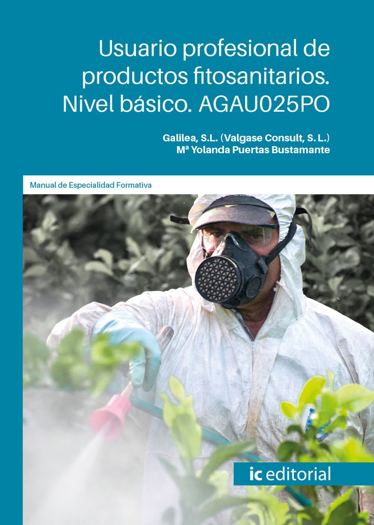 Usuario profesional de productos fitosanitarios. Nivel basico | S.L. (Valgase Consult Galilea