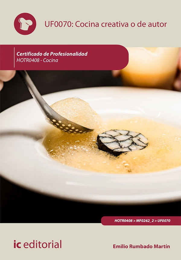 Cocina creativa o de autor. HOTR0408 - Cocina | Emilio Rumbado Martin
