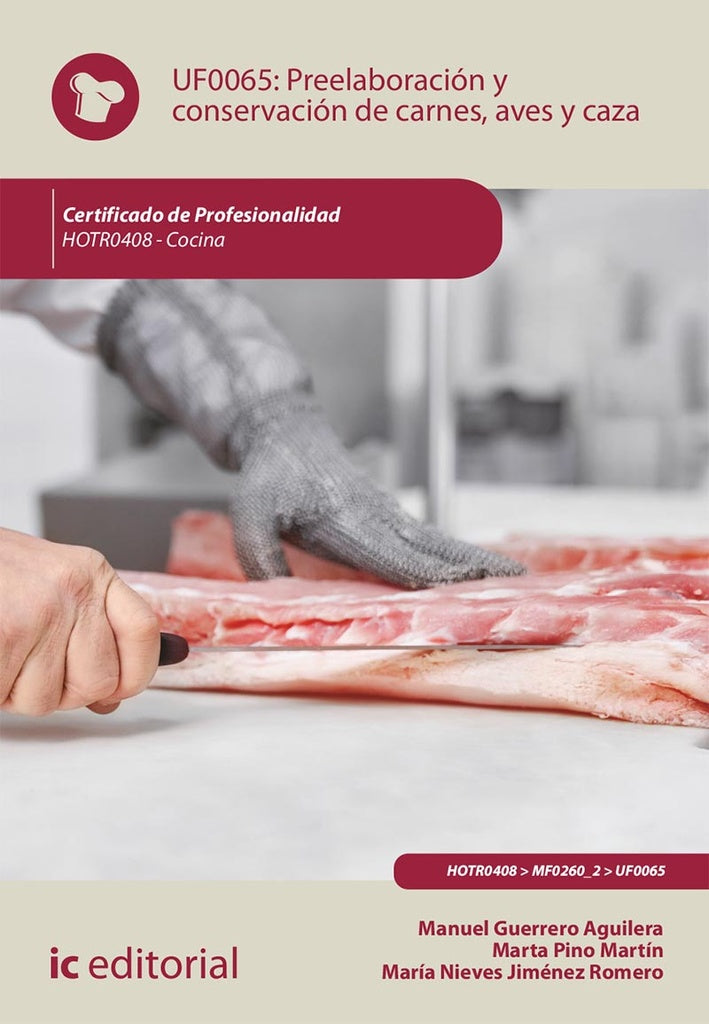 Preelaboracion y conservacion de carnes, aves y caza. HOTR0408 - Cocina | Marta Pino Martin