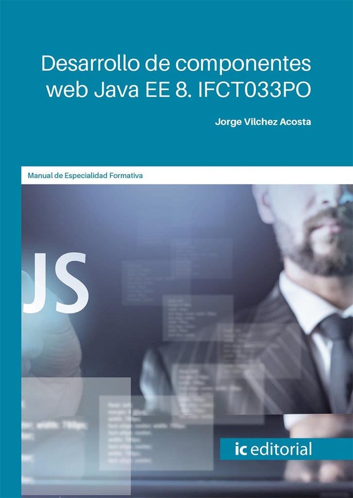 Desarrollo de componentes web Java EE 5 | Jorge Vilchez Acosta