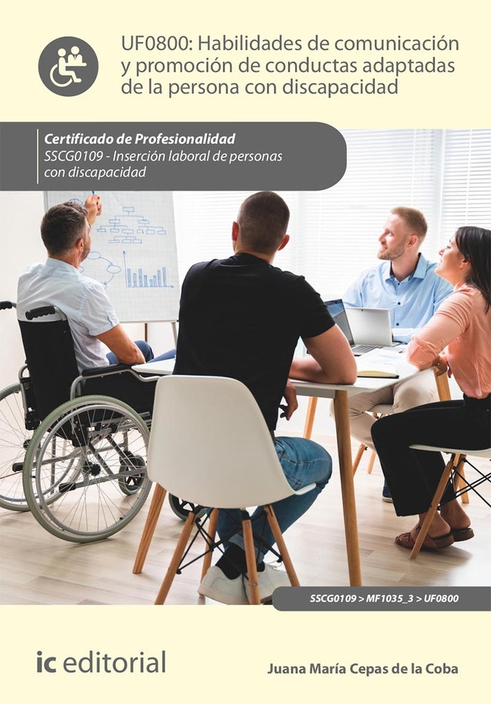 Habilidades de comunicacion y promocion de conductas adaptadas de la persona con discapacidad. SSCG0 | Juana Maria Cepas de la Coba