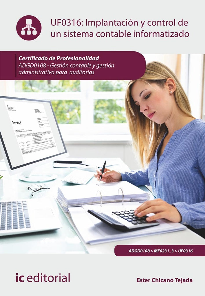 Implantacion y control de un sistema contable informatizado. ADGD0108 - Gestion contable y gestion a | Ester Chicano Tejada