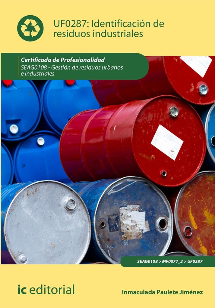 Identificacion de residuos industriales. SEAG0108 - Gestion de residuos urbanos e industriales | Inmaculada Paulete Jimenez